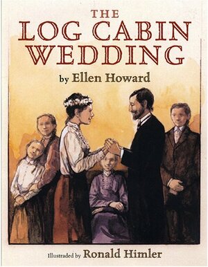 The Log Cabin Wedding by Ellen Howard
