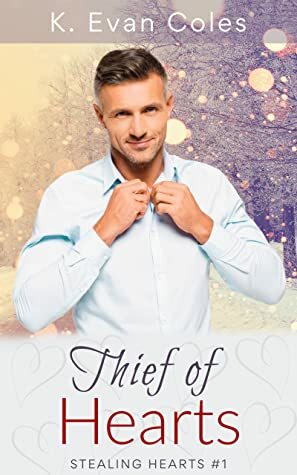 Thief of Hearts by K. Evan Coles