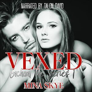 Vexed by Mina Skye