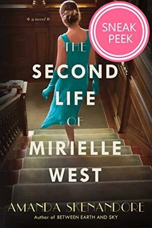 The Second Life of Mirielle West: Sneak Peek by Amanda Skenandore