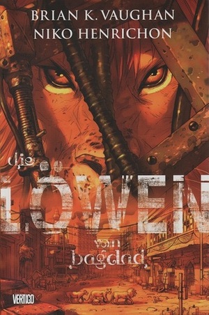 Die Löwen von Baghdad by Niko Henrichon, Brian K. Vaughan, Claudia Fliege