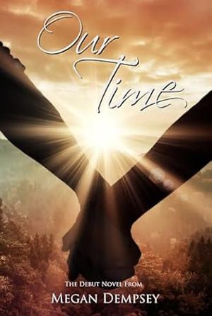 Our Time  by 