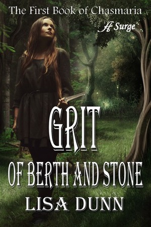 Grit of Berth and Stone by Lisa Dunn