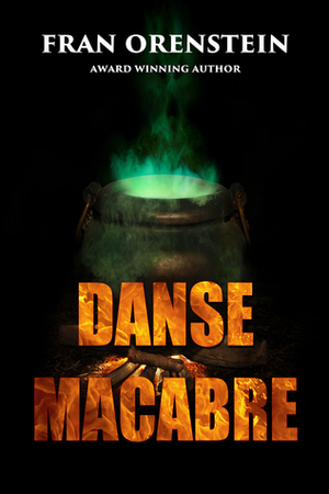 Danse Macabre by Fran Orenstein