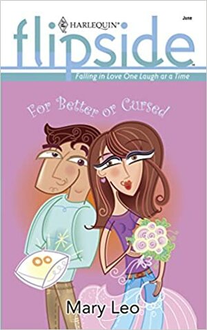 For Better or Cursed by Mary Leo