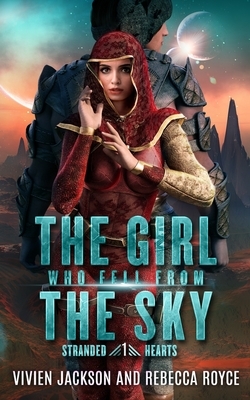 The Girl Who Fell From The Sky by Rebecca Royce, Vivien Jackson