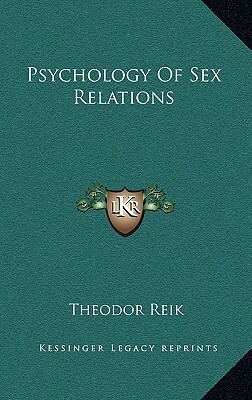 Psychology of Sex Relations by Theodor Reik