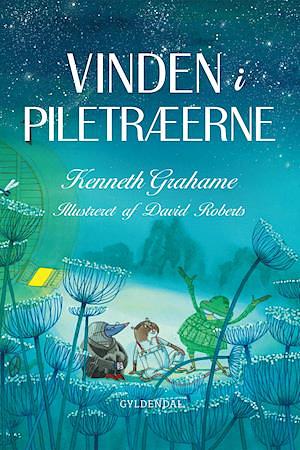 Vinden i piletræerne - alle historierne by Kenneth Grahame