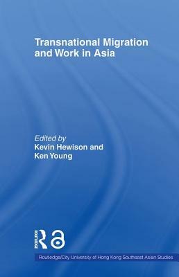 Transnational Migration and Work in Asia by 