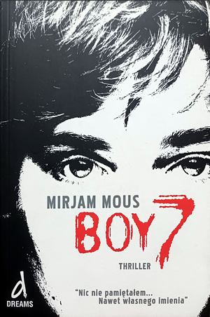 Boy 7 by Mirjam Mous