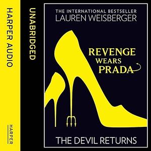 Revenge Wears Prada: The Devil Returns by Lauren Weisberger