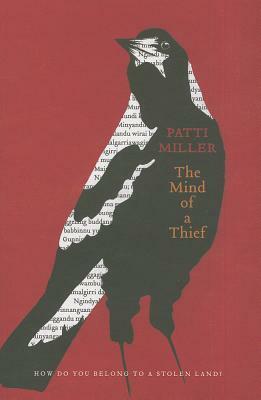 The Mind of a Thief by Patti Miller