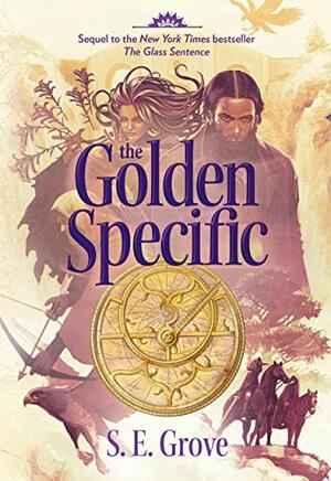 The Golden Specific by S.E. Grove