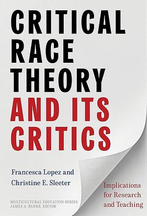 Critical Race Theory and Its Critics: Implications for Research and Teaching by James A. Banks