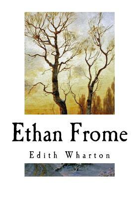 Ethan Frome by Edith Wharton