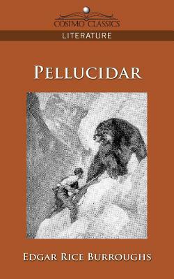 Pellucidar by Edgar Rice Burroughs