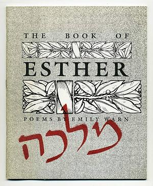The Book of Esther by Emily Warn