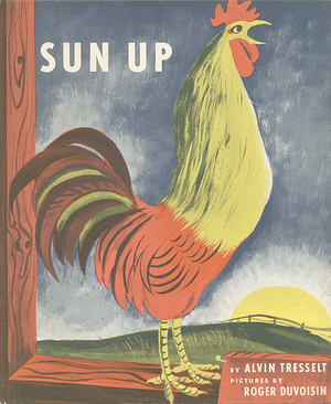 Sun Up by Roger Duvoisin, Alvin Tresselt