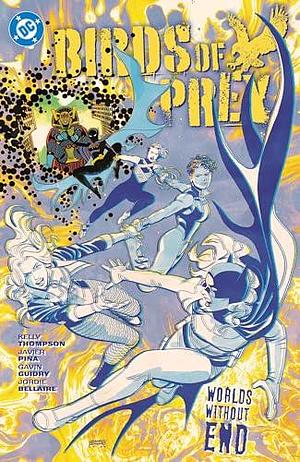 Birds of Prey, Vol. 2: Worlds Without End by Gavin Guidry, Kelly Thompson
