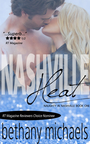 Nashville Heat by Bethany Michaels