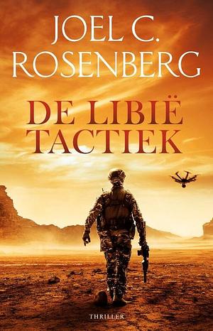 De Libië tactiek by Joel C. Rosenberg