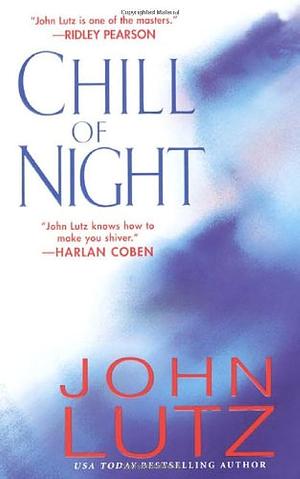 Chill Of Night by John Lutz