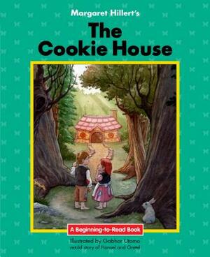 The Cookie House by Margaret Hillert