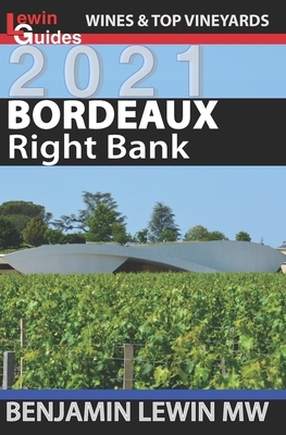 Bordeaux: Right Bank by Benjamin Lewin Mw