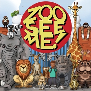 Zoo See Me! by Chris Distler