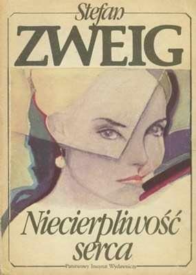 Niecierpliwość serca by Stefan Zweig