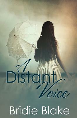 A Distant Voice by Bridie Blake