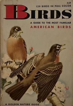 Birds by Ira Noel Gabrielson, Herbert Spencer Zim