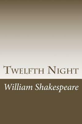 Twelfth Night by William Shakespeare