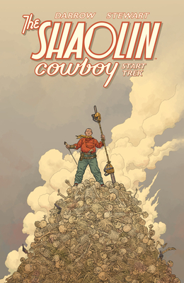 Shaolin Cowboy: Start Trek by Geof Darrow