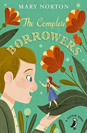 Complete Borrowers by Mary Norton, Mary Norton