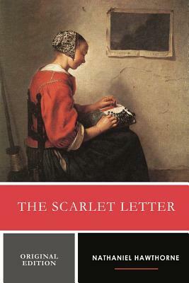 The Scarlet Letter (Original Edition) by Nathaniel Hawthorne