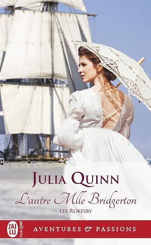 L'Autre Mlle Bridgerton by Julia Quinn