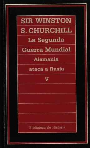 III. La Gran Alianza: 1. Alemania ataca a Rusia by Winston Churchill