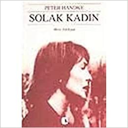 Solak Kadın by Peter Handke