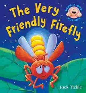 Very Friendly Firefly by Jack Tickle