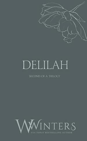 Delilah: But I Need You by Willow Winters