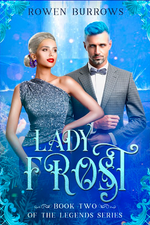 Lady Frost  by Rowen Burrows