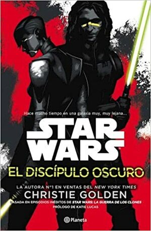 El discípulo oscuro by Christie Golden