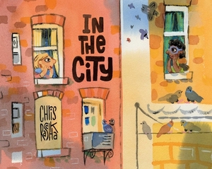 In the City by Chris Raschka