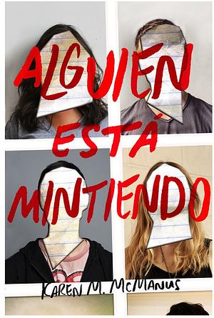 Alguien Está Mintiendo by Karen M. McManus