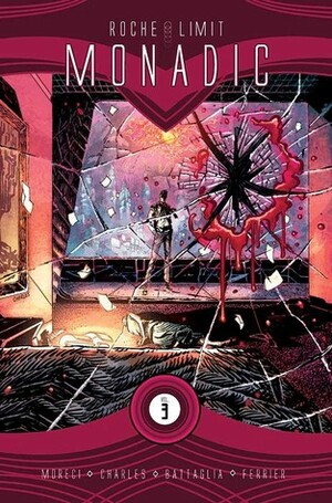 Roche Limit, Vol. 3: Monadic by Kyle Charles, Michael Moreci