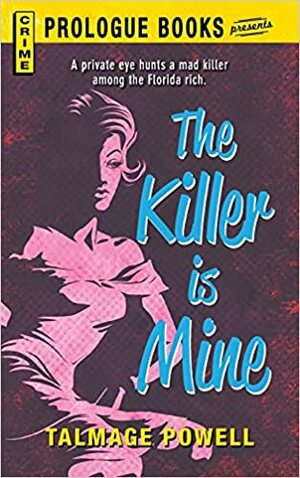 The Killer is Mine by Talmage Powell