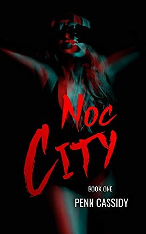 Noc City by Penn Cassidy