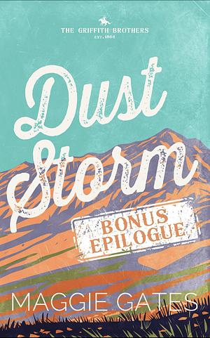 Dust Storm Bonus Epilogue by Maggie C. Gates