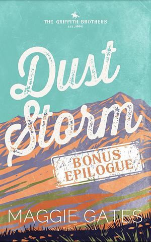 Dust Storm Bonus Epilogue by Maggie Gates